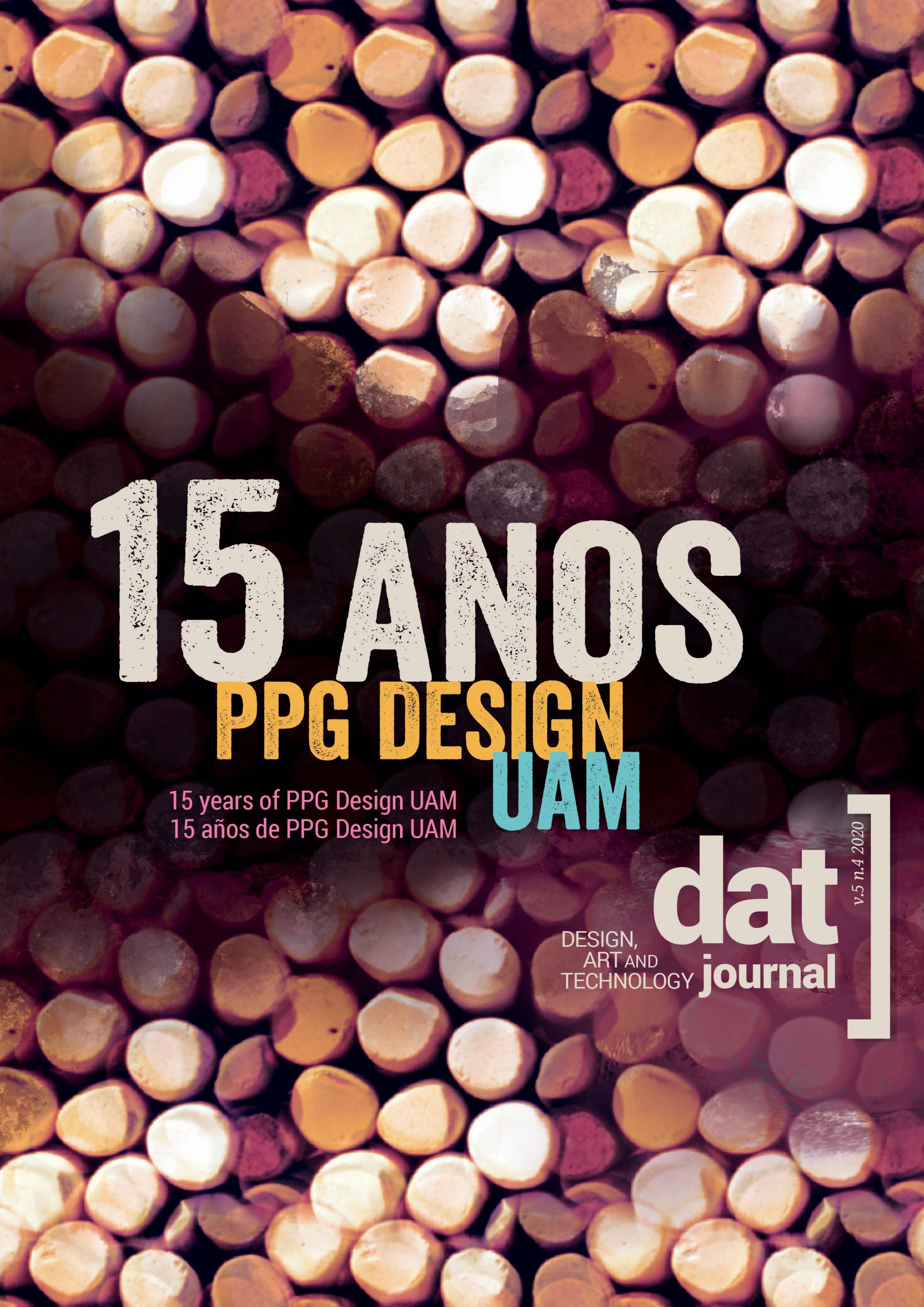					Ver Vol. 5 Núm. 4 (2020): 15 Años de PPG Design UAM
				